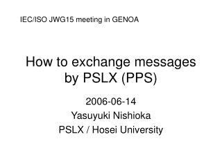 How to exchange messages by PSLX (PPS)