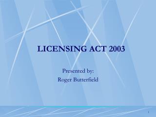 LICENSING ACT 2003