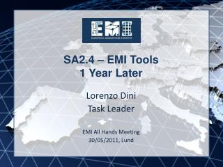 SA2.4 – EMI Tools 1 Year Later