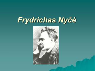 Frydrichas Nyčė