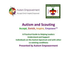 Autism and Scouting Accept, Enrich, Inspire, Empower™