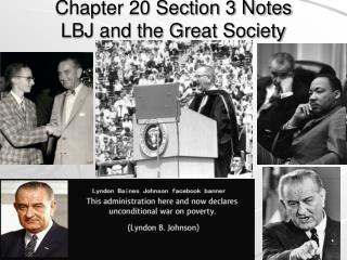 Chapter 20 Section 3 Notes LBJ and the Great Society