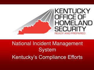 National Incident Management System Kentucky’s Compliance Efforts