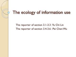 The ecology of information use