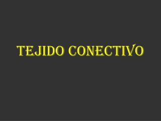 Tejido conectivo