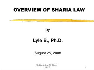 OVERVIEW OF SHARIA LAW