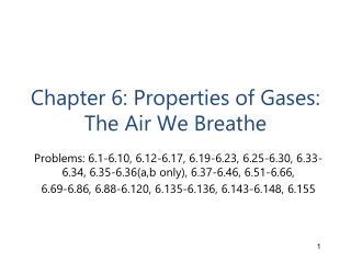 Chapter 6: Properties of Gases: The Air We Breathe
