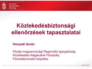 Közlekedésbiztonsági ellenőrzések tapasztalatai