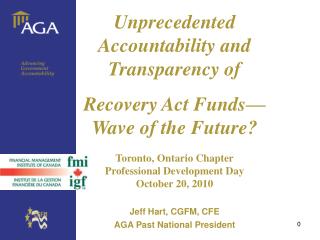 Unprecedented Accountability and Transparency of Recovery Act Funds—Wave of the Future?