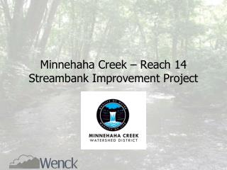 Minnehaha Creek – Reach 14 Streambank Improvement Project