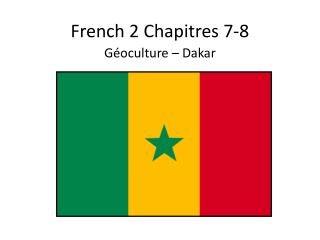 French 2 Chapitres 7- 8