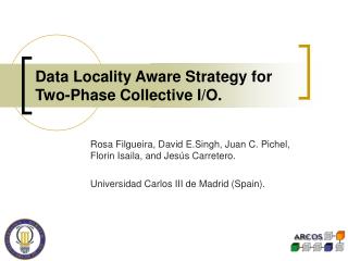 Data Locality Aware Strategy for Two-Phase Collective I/O.