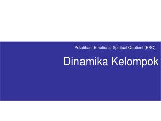 Pelatihan Emotional Spiritual Quotient (ESQ)