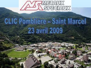 CLIC Pomblière – Saint Marcel 23 avril 2009