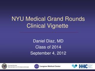 NYU Medical Grand Rounds Clinical Vignette