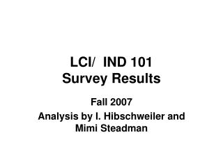 LCI/ IND 101 Survey Results