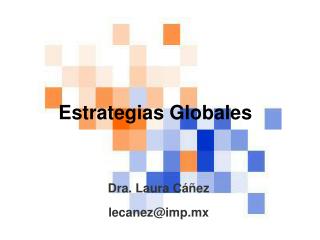 Estrategias Globales