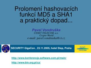 IT SECURITY GigaCon , 23.11.2005, hotel Step, Praha