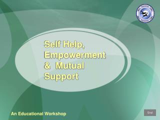Self Help, Empowerment &amp; Mutual Support