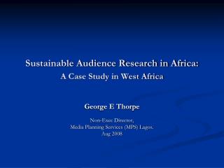 Sustainable Audience Research in Africa: A Case Study in West Africa