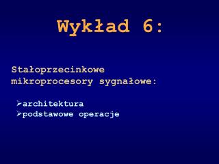 Wykład 6: