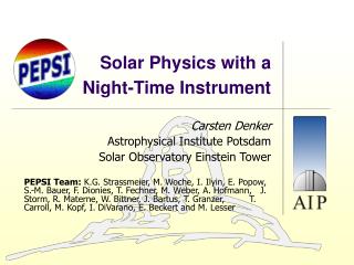 Solar Physics with a Night-Time Instrument