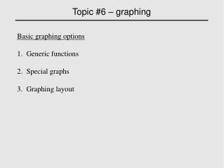 Topic #6 – graphing ‏