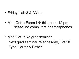 Friday: Lab 3 &amp; A3 due
