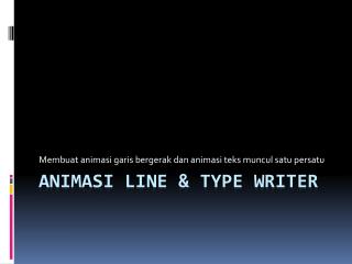 Animasi line &amp; Type Writer