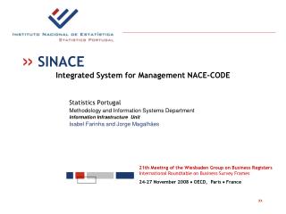 Statistics Portugal Methodology and Information Systems Department Information Infrastructure Unit