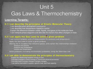 Unit 5 Gas Laws &amp; Thermochemistry