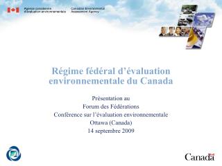 Régime fédéral d’évaluation environnementale du Canada