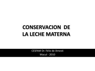 CONSERVACION DE LA LECHE MATERNA