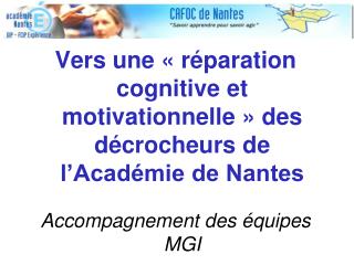 Vers une « réparation cognitive et motivationnelle » des décrocheurs de l’Académie de Nantes