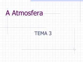 A Atmosfera