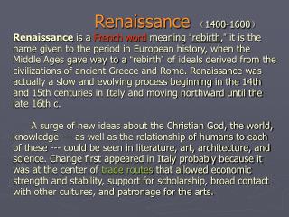 艺术家的交流 15 世纪的意大利由五个行政区域，即米兰公国、威尼斯共和国、佛罗伦萨共和区、罗马教廷和那不勒斯王国及一些小城邦，例如乌比诺 费拉拉、曼图亚、锡耶纳、路卡等共和匡组成。