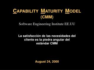 C APABILITY M ATURITY M ODEL (CMM)