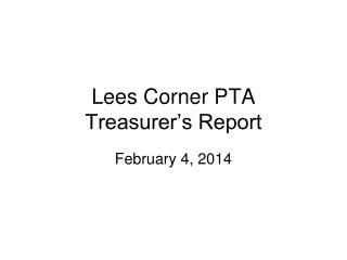 Lees Corner PTA Treasurer’s Report