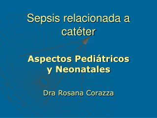 Sepsis relacionada a catéter