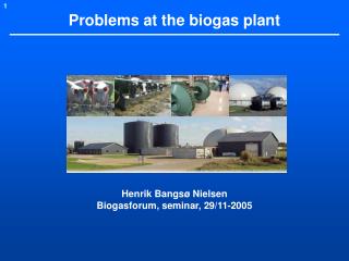 Problems at the biogas plant