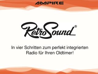 In vier Schritten zum perfekt integrierten Radio für Ihren Oldtimer!