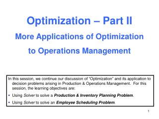 Optimization – Part II More Applications of Optimization to Operations Management