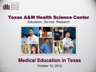 Texas A&amp;M Health Science Center Education, Service, Research