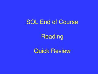 SOL End of Course Reading Quick Review