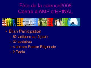 Fête de la science2008 Centre d’AMP d’EPINAL