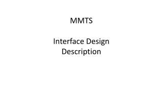 MMTS Interface Design Description