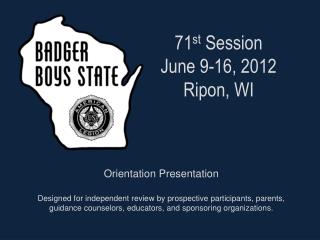 71 st Session June 9-16, 2012 Ripon, WI