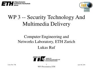 WP 3 -- Security Technology And Multimedia Delivery