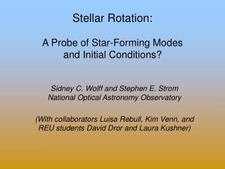 Stellar Rotation: A Probe of Star-Forming Modes and Initial Conditions?