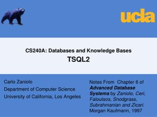 CS240A: Databases and Knowledge Bases TSQL2
